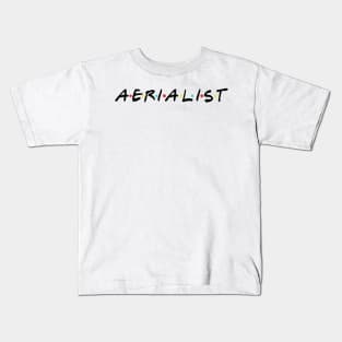 Aerialist Kids T-Shirt